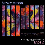 哈維.梅森：群星舞動 (LP)(Harvey Mason Trios 2: Changing Partners (LP))