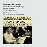 伯恩斯坦：小夜曲 / 史坦 (小提琴)、伯恩斯坦 (指揮)、空中交響樂團 (CD)(Leonard Bernstein: Serenade For Violin Solo, Strings Harp & Percussion / Isaac Stern (Violin), Leonard Bernstein (Conductor), Symphony Of The Air (CD))