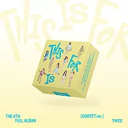 TWICE - THIS IS FOR 正規四輯【CONFETTI 版】(韓國進口版)