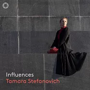 史塔芳諾維琪 / 加盟Pentatone首張個人專輯(Tamara Stefanovich / Influences (SACD Hybrid))