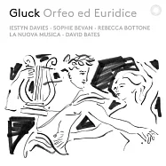 葛路克: 奧菲歐與尤麗迪絲 歌劇全曲錄音 (留聲機大獎)(Gluck: Orfeo ed Euridice / David Bates)