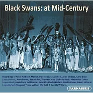 黑人古典音樂家的傳奇錄音系列 第二輯 20世紀中期的黑人音樂家錄音 (世界首度CD發行)(Black Swans - Mid Century (2CD))