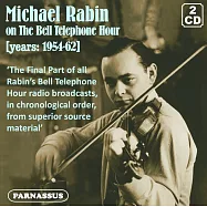 麥可·拉賓 / 貝爾電話時間錄音集 第二輯 (世界首度發行)(Michael Rabin on the Bell Telephone Hour: 1954~1962 (2CD))