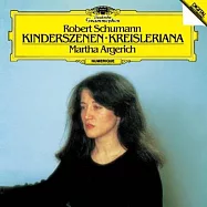 舒曼: 兒時情景與克萊斯勒魂 / 阿格麗希/鋼琴 (UHQCD)(Schumann: Kinderszenen, Kreisleriana / Martha Argerich (UHQCD))