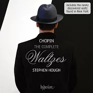 蕭邦: 圓舞曲全集 / 史蒂芬.賀夫 / 鋼琴(Chopin: The Complete Waltzes / Stephen Hough)