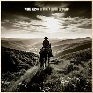 威利尼爾森 / 世界多麼美好 (LP黑膠)(Willie Nelson / Oh What A Beautiful World (Vinyl))
