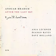 阿瑙爾.伯拉罕：天盡之後(Anouar Brahem: After The Last Sky)