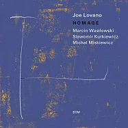 喬.洛瓦諾/馬爾辛.瓦西拉斯基三重奏：致敬 (LP)(Joe Lovano w/Marcin Wasilewski Trio: Homage (LP))