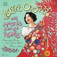 我的愛人如花 - 札祖埃拉詠嘆調集 / 奧羅佩薩〈女高音〉迪亞斯〈指揮〉/ 馬德里交響樂團 歐洲進口盤 (SACD)(Mis Amores Son Las Flores - Zarzuela Arias / Lisette Oropesa (SACD))
