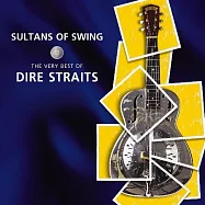 險峻海峽合唱團+馬克諾弗勒 (吉它聖雄) / 搖滾聖詩-跨世紀暢銷名曲全精選2CD【Brothers In Arms手足真情-經典神曲神回復典藏盤】(Dire Straits+Mark Knopfler / Sultans Of Swing - The Very Best Of Dire Straits (2CD))
