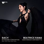 巴哈: 鍵盤協奏曲集 / 貝特莉莎.拉娜〈鋼琴〉歐洲進口盤(Bach Keyboard Concertos / Beatrice Rana)