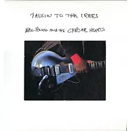 尼爾楊與克羅心樂團 / 與樹交談 (LP)(Neil Young with The Chrome Hearts / Talkin’ To The Trees (LP))