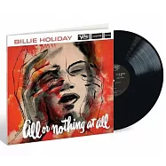 哈樂黛【爵士傳奇天后】/ 真我之聲【Verve-Acoustic Sounds留聲美學經典昇華系列】★AMG 4星半經典高評/企鵝爵士4星高評 (LP唱片)(Billie Holiday / All Or Nothing At All【