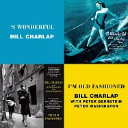 比爾.夏拉普三重奏：夏日戀人+我是老派流行 (限量2CD豪華決定盤)(Bill Charlap Trio: ’S Wonderful + I’m Old Fashioned (2CD))