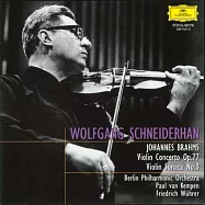 布拉姆斯: 小提琴協奏曲、第三號小提琴奏鳴曲 / 許奈德罕 / 小提琴 (UHQCD)(Brahms: Violin Concerto，Violin Sonata No. 3 / Wolfgang Schneiderhan (UHQCD))