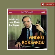 安德烈.高薩可夫小提琴藝術 (日本製作)(V.A. / Andrei Korsakov - Fantasias and Pieces for Violin)