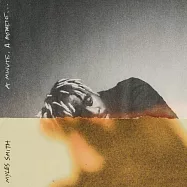 邁爾史密斯 / 觸動瞬間(Myles Smith / A Minute, A Moment…)
