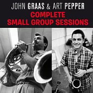 約翰·格拉斯 & 亞特.派伯 / Complete Small Group Sessions (2CD)(John Graas & Art Pepper / Complete Small Group Sessions (2CD))