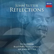 映象 / 史蒂芬.奧斯朋，鋼琴(Reflections / Steven Osborne / Sir John Rutter / Royal Philharmonic Orchestra)