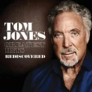 湯姆瓊斯【傳奇金嗓~永恆歌神】/ 億萬人迷金曲精選 (2CD)(Tom Jones / Greatest Hits Rediscovered (2CD))