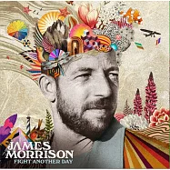 James Morrison / Fight Another Day (進口版CD)