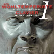 巴哈: 十二平均律，第一冊 / 曼漢.伊斯法哈尼，大鍵琴 (2CD)(Bach: The Well-Tempered Clavier Book 1 / Mahan Esfahani (2CD))