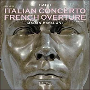巴哈: 義大利協奏曲、法國序曲 / 曼漢.伊斯法哈尼，大鍵琴(Bach: Italian Concerto, French Overture / Mahan Esfahani)