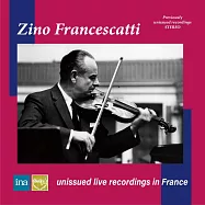 法國小提琴大師:富蘭奇斯卡第~從未曝光的法國實況錄音系列 第二集 / 柴可夫斯基與布拉姆斯小提琴協奏曲(Zino Francescatti : Unissued Live Recordings in France Vol.2 / Tchaikovsky & Brahms)