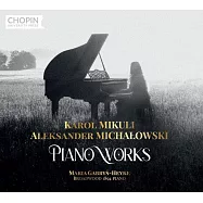 蕭邦的徒子與徒孫~ Karol Mikuli & Aleksander Michałowski / 鋼琴作品集 (世界首錄音)(Karol Mikuli & Aleksander Michalowski: Piano Works)
