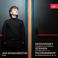 穆索斯基 / 史克里亞賓 / 拉赫曼尼諾夫: 展覽會之畫等鋼琴作品集 / 楊.舒麥斯特 鋼琴(Mussorgsky, Scriabin, Rachmaninoff: Piano Works / Jan Schulmeister)