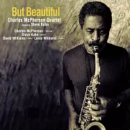 查爾斯.麥客佛森四重奏&史帝夫.庫恩：就是這麼美麗 (2LP)(Charles McPherson Quartet ~featuring Steve Kuhn: But Beautiful (2LP))
