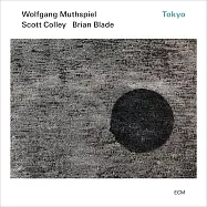 沃爾夫岡.馬斯俾爾三重奏：東京(Wolfgang Muthspiel / Scott Colley / Brian Blade: Tokyo)