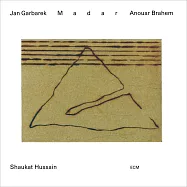 楊.葛柏瑞克/阿瑙爾.伯拉罕/肖卡特.海珊：Madar (2LP)(Jan Garbarek / Anouar Brahem / Shaukat Hussain: Madar (2LP))
