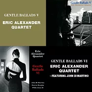 艾瑞克.亞歷山大四重奏：溫柔情歌Ⅴ+挑逗情歌 (限量2CD豪華決定盤)(Eric Alexander Quartet: Gentle Ballads V + Gentle Ballads VI (2CD))