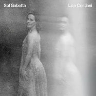 莉絲.克里斯蒂亞尼傳奇 / 修兒.嘉碧妲(Lise Cristiani / Sol Gabetta)