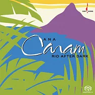 安娜.卡蘭：里約夜風情 (SACD)(Ana Caram: Rio After Dark (SACD))