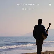 (家園) 吉他獨奏改編曲集 / 艾曼紐.賀斯費爾德(Home - Guitar solo recital / Emmanuel Rossfelder)
