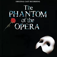 音樂劇原聲帶 / 歌劇魅影 The Phantom Of The Opera (Original Cast Recording) (2CD)