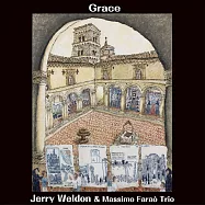 傑里.威爾登與馬斯莫.法羅三重奏：恩典 (2LP)(Jerry Weldon & Massimo Fara&ograve; Trio: Grace (2LP))
