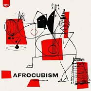 非洲古巴聯盟 / 非洲古巴聯盟【古巴與非洲音樂電光火石的交錯盛宴】(Afrocubism / Afrocubism)
