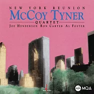 麥考伊.泰納四重奏：紐約大團圓 (MQA-CD)(McCoy Tyner Quartet: New York Reunion (MQA-CD))