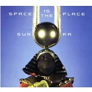 太陽雷王【超越時代的爵士藝術家】/ 太空即歸宿【AMG-5星最高評價經典!】(Sun Ra / Space Is The Place)