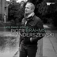 布拉姆斯: 晚期鋼琴作品 / 安德佐夫斯基〈鋼琴〉(Brahms: Late Piano Works / Piotr Anderszewski)