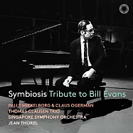 共生 / 向比爾‧艾文斯致敬(Symbiosis &middot; Tribute to Bill Evans)