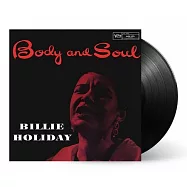 比莉哈樂黛 / 身軀與性靈★村上春樹最為鍾愛的爵士女歌手，二十世紀偉大傳奇女伶 (LP黑膠)(Billie Holiday / Body And Soul (LP))