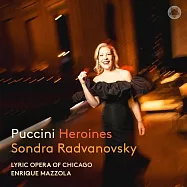 拉德萬諾夫絲基 / 普契尼歌劇中的女高音詠嘆調專輯(Sondra Radvanovsky / Puccini: Heroines)
