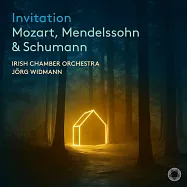 魏德曼 / 莫札特,孟德爾頌,舒曼(Jorg Widmann / Invitation: Mozart, Mendelssohn & Schumann)