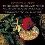 艾迪希金斯、史考特漢彌頓&肯皮普洛斯基：超級精選 (2LP)(Eddie Higgins & Scott Hamilton & Ken Peplowski: Essential Best (2LP))