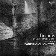 布拉姆斯: 鋼琴小品集 (作品116-119) / 法布里吉歐.裘維塔 鋼琴(Fabrizio Chiovetta / Brahms: Klavierstucke (Op. 116-119))