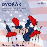 德弗札克 / 弦樂四重奏,作品96 / 弦樂五重奏,作品97 曼德林四重奏(Mandelring Quartet / Dvorak: String Quartet, Op. 96, String Quintet)